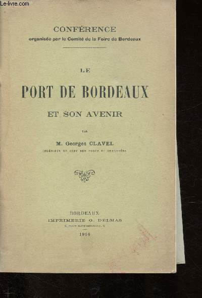 Le port de Bordeaux et son avenir