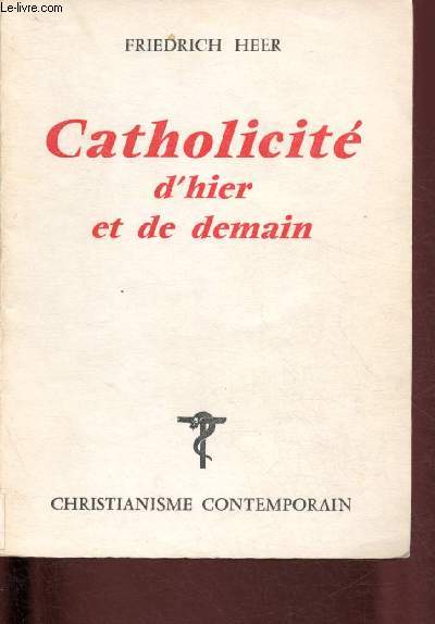 Catholicit d'hier et de demain