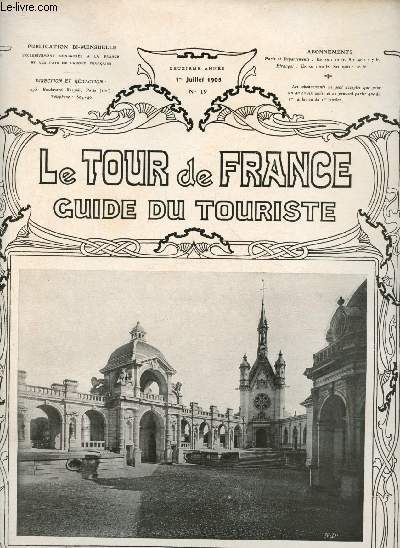 Le Tour de France - Guide du touriste - Deuxime anne - n19 - 1er Juillet 1905 / Sommaire : Chantilly - Roc-Amadour - La Grotte de Han sur Lesse (Belgique) -
