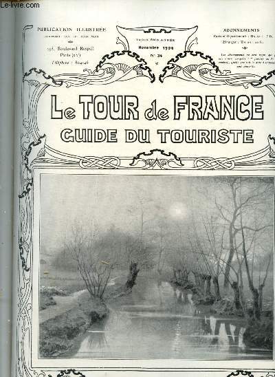 Le Tour de France - Guide du touriste - Troisime anne - n34 - Novembre 1906 / Sommaire :Les Valles de La Bivre et de l'Yvette, par Andr Theuriet - Senlis & Le sige de 1418, par Lucien Briet - Poitiers, par Pierre de Kador,etc.