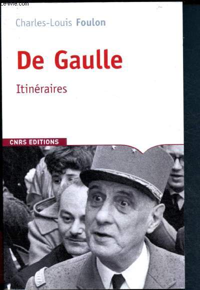 De Gaulle - Itinraires