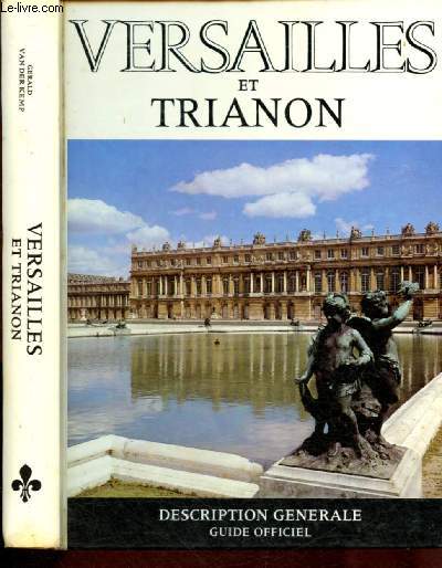 Versailles et Trianon - Description gnarl - Guide officiel