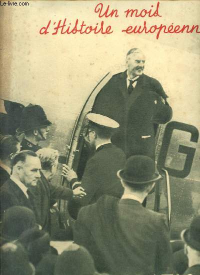 L'illustration - Septembre 1938 : Un mois d'histoire europenne : des lections tchcoslovaques aux accord de Munich