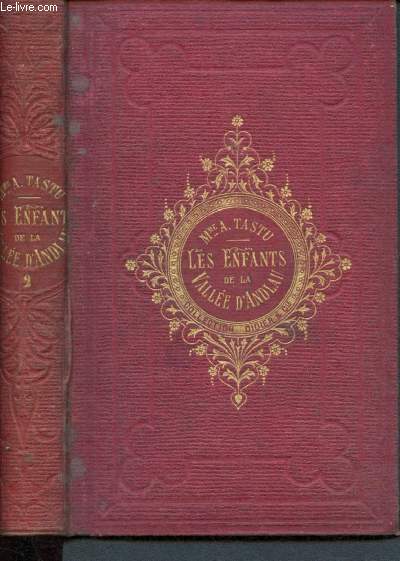 Les enfants de la vallee d'Andlau ou une famille chrtienne - Tome II