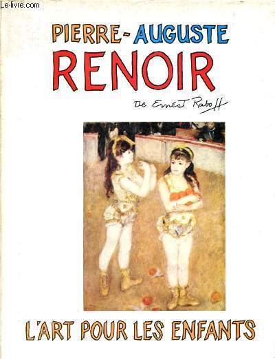 Pierre-Auguste Renoir (l'art pour les enfants)