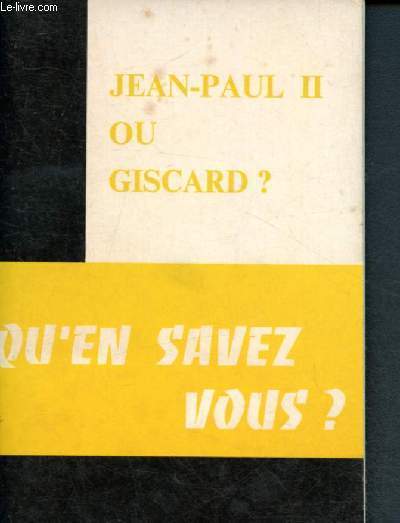 Jean-Paul II ou Giscard ?
