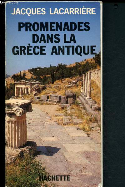 Promenades dans la Grce antique