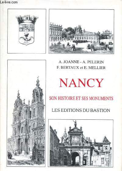 Nancy - son histoire et ses monuments