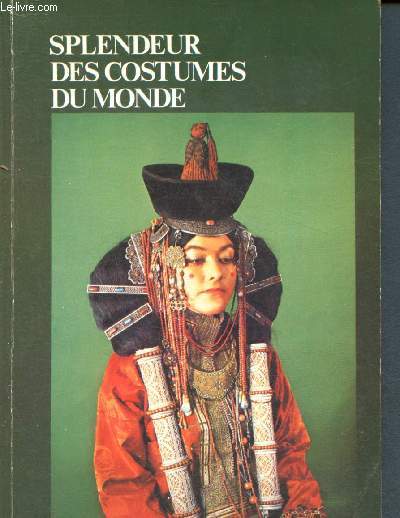 Splendeur des costumes du monde