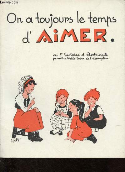 On a toujours le temps d'aimer ou l'histoire d'Antoinette