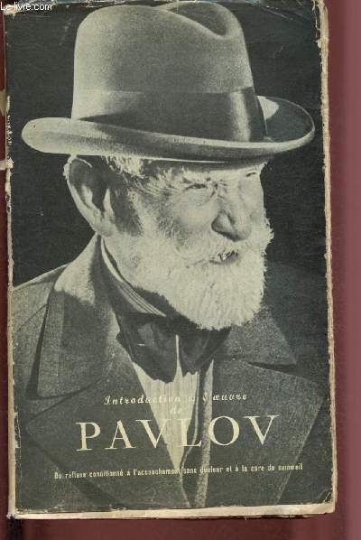 Questions scientifiques - Tome IV : Introduction  l'oeuvre de Pavlov
