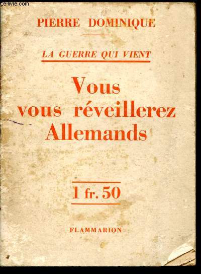 La guerre qui vient : Vous vous rveillerez Allemands