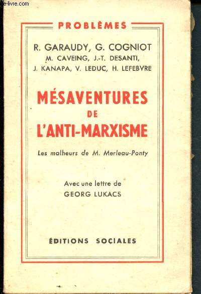 Msaventures de l'anti-marxisme : les malheurs de M. Merleau-Ponty