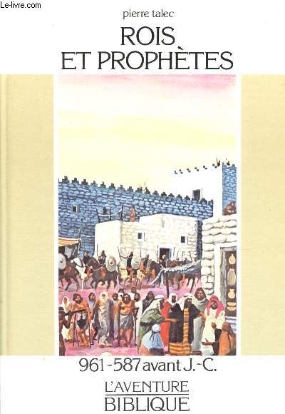 Rois et prophtes - 951-587 avant J.-C