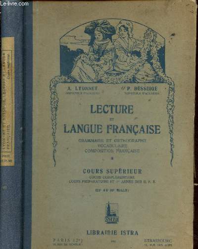 Lecture et langue franaise - grammaire et orthographe, vocabulaire, composition franaise - Tome I : Cours suprieur