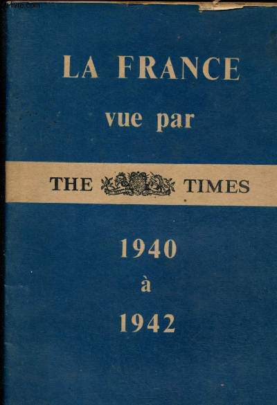 La France vue par The Times : 1940  1942