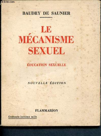 Le mcanisme sexuel - Education sexuelle
