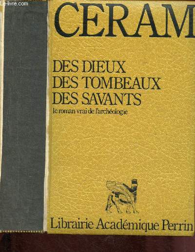 Des Dieux, des tombeaux, des savants