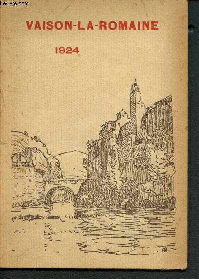 Vaison-la-Romaine : notice illustre