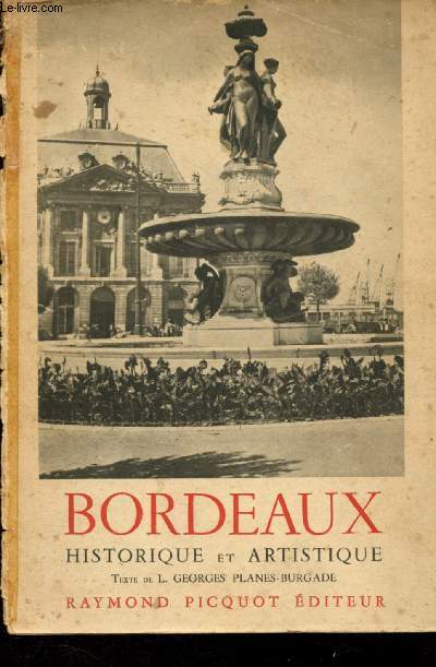 Bordeaux historique et artistique
