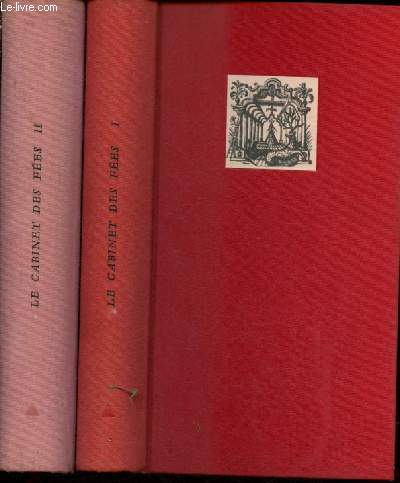 Le cabinet des fes - Tomes I et II : Le pigeon et la colombe, le prince marcassin, la princesse Belle Etoile, l'Oiseau bleu, la princesse Rosette; Le rameau d'or, Finette Cendron, le nain jaune, la chatte blanche, Peau d'ne, La belle au bois dormant...