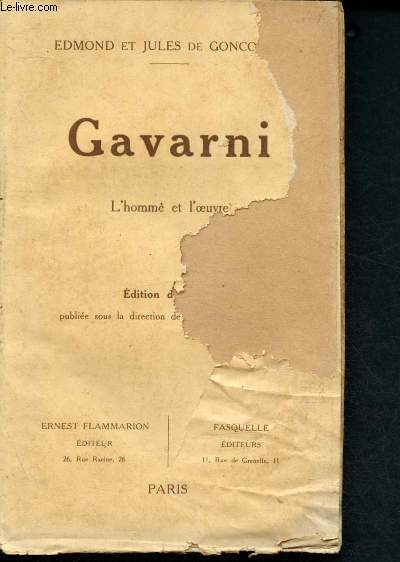 Gavarni - L'homme et l'oeuvre
