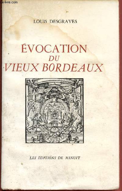 Evocation du vieux Bordeaux