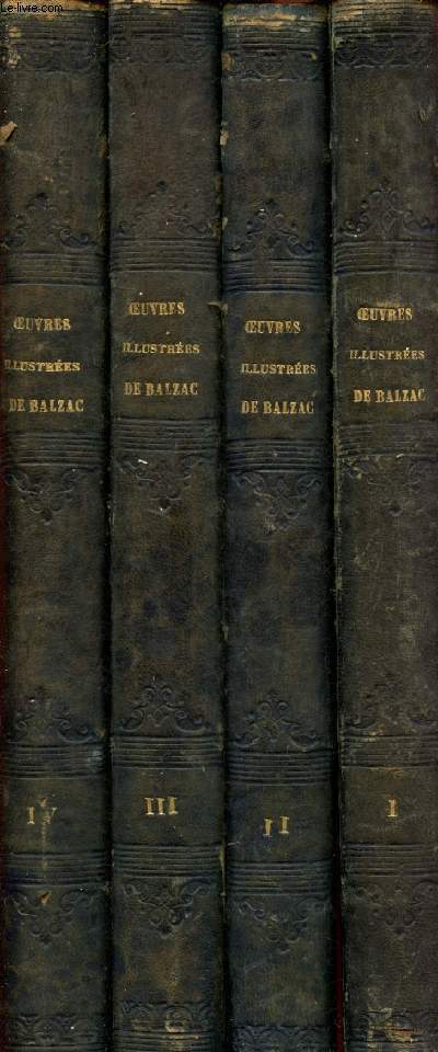 Oeuvres illustres de Balzac - 4 volumes - Tomes I,II,III et IV