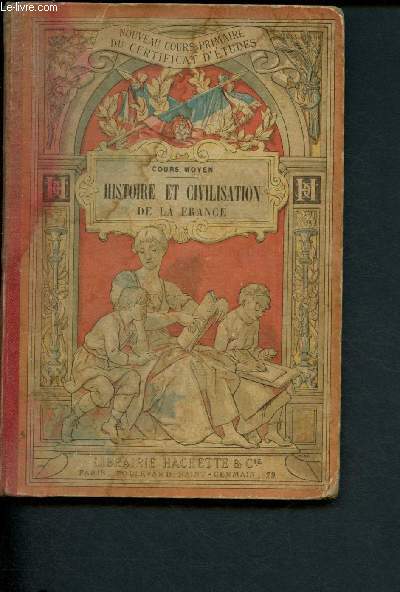 Histoire et civiliation de la France moderne et contemporaine - Cours moyen