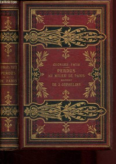 Perdus au milieu de Paris - Histoire de trois orphelins