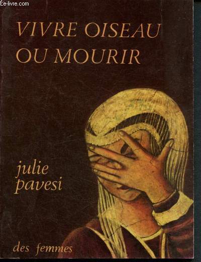 Vivre oiseau ou mourir et mourir quand mme