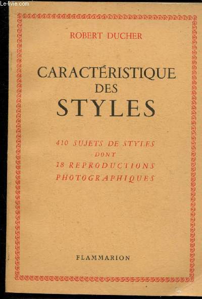 Caractristiques des styles : 410 sujets de styles dont 18 reproductions photographiques