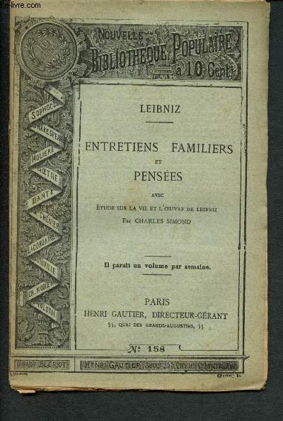 Nouvelle bibliothque populaire n158 : Entretiens familiers et penses avec avec Etude sur la vie et l'oeuvre de Leibniz par Charles Simond