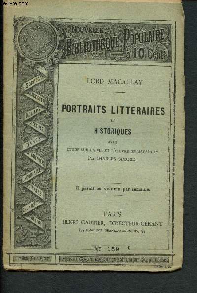 Nouvelle bibliothque populaire n159 : Portraits littraires et historiques avec Etude sur la vie et l'oeuvre de Macaulay par Charles Simond