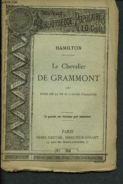 Nouvelle bibliothque populaire n 92 : Le chevalier de Grammont, avec Etude sur la vie et l'oeuvre de Hamilton