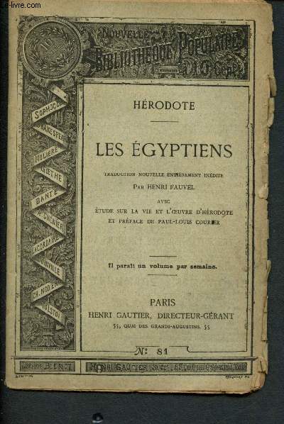 Nouvelle bibliothèque populaire n°81 : Les Egyptiens - traduction nouvelle entièrement inédite, avec Etude sur la vie et l'oeuvre d'Hérodote
