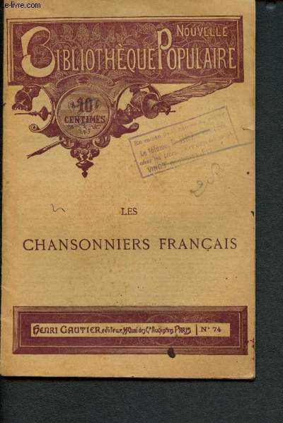 Nouvelle bibliothque populaire n74 : Les chansonniers franais