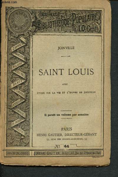 Nouvelle bibliothque populaire n44 : Saint Louis , avec Etude sur la vie et l'oeuvre de Joinville