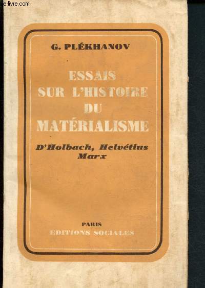 Essais sur l'histoire du matrialisme (d'Holbach, Helvtius, Marx)