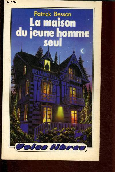 La maison du jeune homme seul