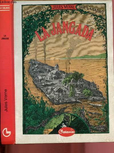 La Jangada : Huit cent lieues sur l'Amazone