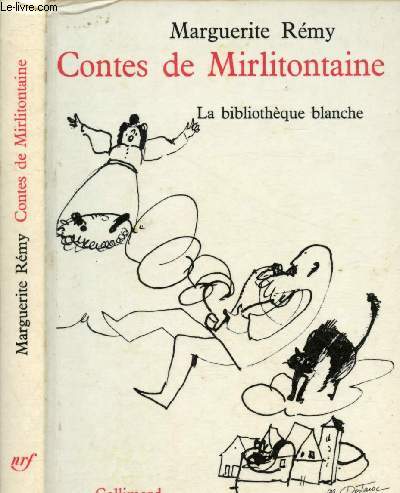 Contes de Mirlitontaine : Chroniques  rire et  pleurer du menu peuple mirlitontain