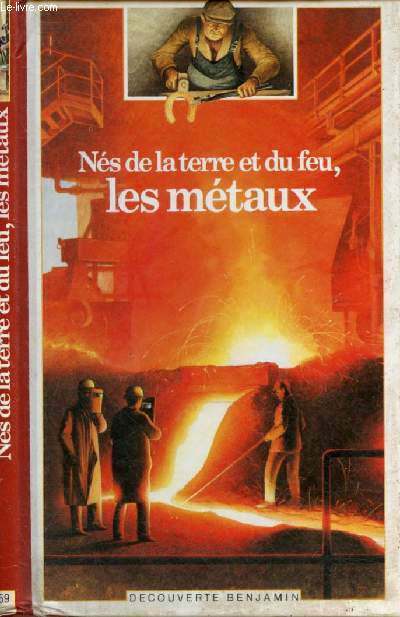 Ns de la terre et du feu, les mtaux