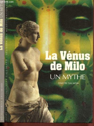 La Vnus de Milo : un mythe