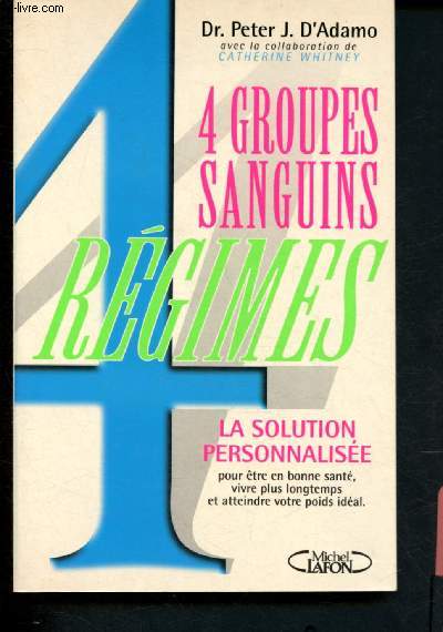 4 groupes sanquins, 4 rgimes ; la solution personnalise