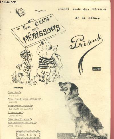 Le club des hrissons - Janvier 1970 : Le lion , Balouf, Le parc de Zakouka, Interview de Jean Effel