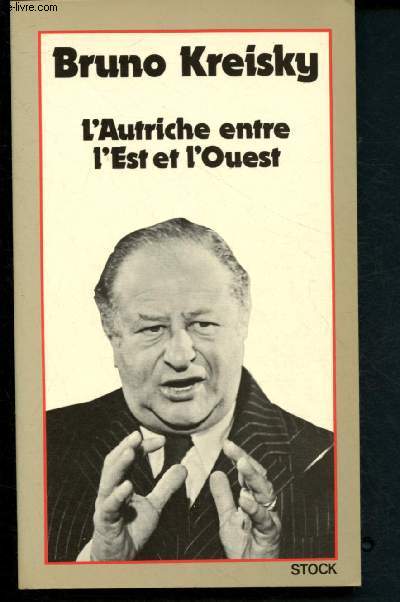 L'Autriche entre l'Est et l'Ouest