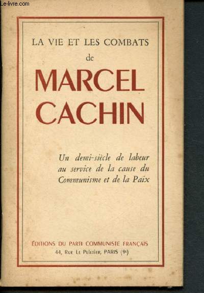 La vie et les combats de Marcel Cachin