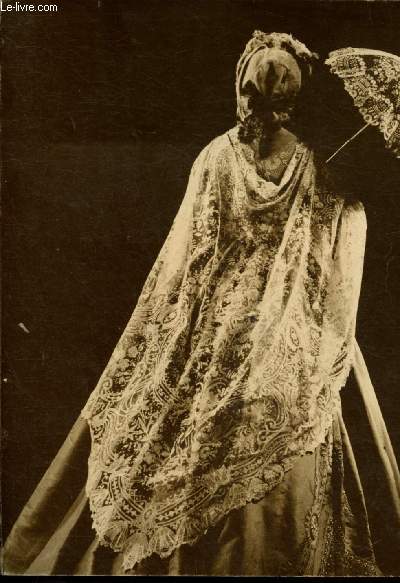 Catalogue d'exposition - Du 2 Juin au 30 octobre 1963 - Muse de la mode et du costume - Ville de Paris : Modes en dentelles 1590-1983