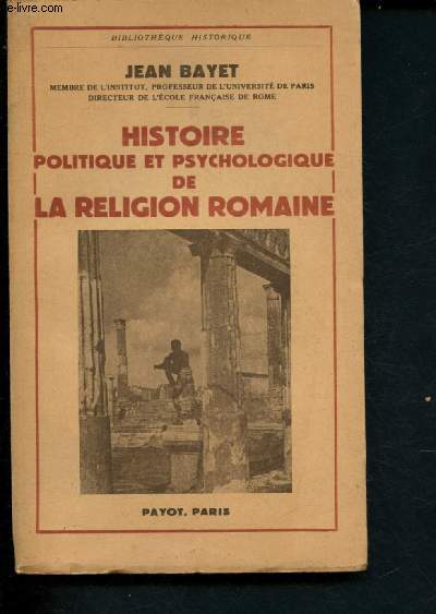 Histoire politique et psychologique de la religion romaine